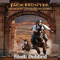 Jack Hunter and the Lost Treasure of Ugarit Hindi Dubbed