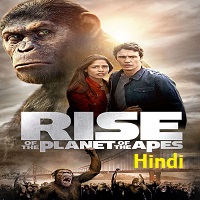 Rise of the Planet of the Apes Hindi Dubbed