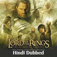 The Lord of the Rings: The Return of the King Hindi Dubbed