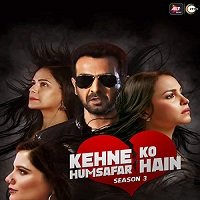 Kehne Ko Humsafar Hain (2020) Hindi Season 3