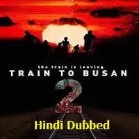 Train to Busan 2 Hindi Dubbed Full Movie Watch Online Free | Cloudy.pk