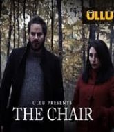 The Chair (2020) Ullu