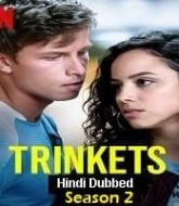 Trinkets (2020) Season 2 Hindi Dubbed