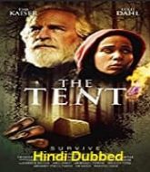 The Tent Hindi Dubbed