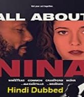 All About Nina Hindi Dubbed