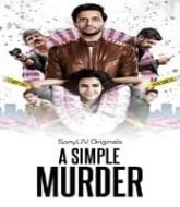 A Simple Murder (2020) Hindi Season 1
