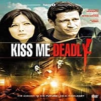 Kiss Me Deadly Hindi Dubbed