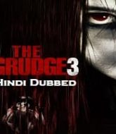 The Grudge 3 Hindi Dubbed