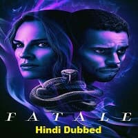 Fatale 2020 Hindi Dubbed