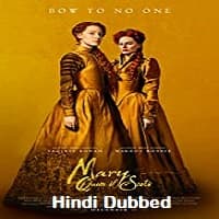 Mary Queen of Scots Hindi Dubbed