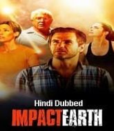 Impact Earth Hindi Dubbed