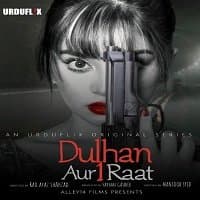 Dulhan aur Aik Raat (2021) Urdu Season 1