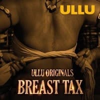 Breast Tax (2021) Ullu