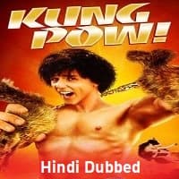 Kung Pow: Enter the Fist Hindi Dubbed