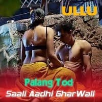 Saali Aadhi GharWali (Palang Tod)