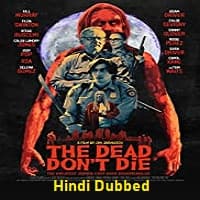The Dead Dont Die Hindi Dubbed