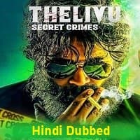 Thelivu Secret Crimes Hindi Dubbed