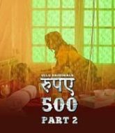 Rupaya 500 (Part 2)