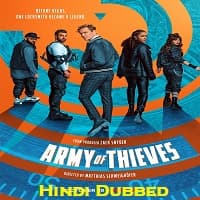 Army of Thieves 2021 Hindi Dubbed