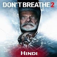 Don't Breathe 2 Hindi Dubbed