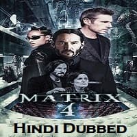 The Matrix 4 Hindi Dubbed