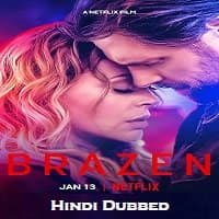 Brazen 2022 Hindi Dubbed