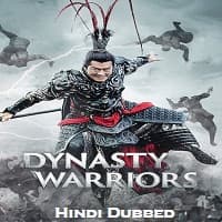 Dynasty Warriors Hindi Dubbed Full Movie Watch Online Free