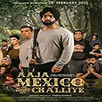 Aaja Mexico Challiye (2022) Punjabi Full Movie Watch Online Free