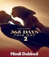 365 Days 2 Hindi Dubbed