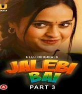 Jalebi Bai (Part 3)