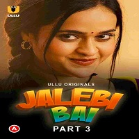 Jalebi Bai (Part 3)