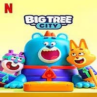 Big Tree City (2022) Hindi Season 1