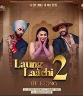 Laung Laachi 2 (2022)