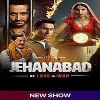 Jehanabad Of Love and War (2023) Hindi Season 1
