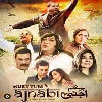 Huey Tum Ajnabi (2023) Pakistani Full Movie Watch Online Free