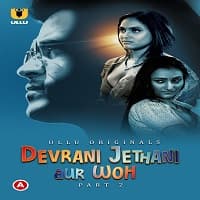 Devrani Jethani Aur Woh (Part 2)