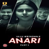 Anari (Part 3) Ullu Full Movie Watch Online Free