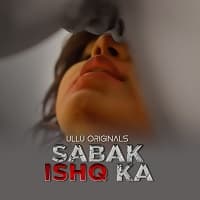 Sabak Ishq Ka (Part 1) Ullu Full Movie Watch Online Free