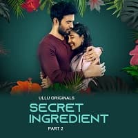 Secret Ingredient (Part 2) Ullu Full Movie Watch Online Free