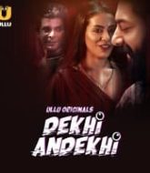 Dekhi Andekhi (Part 1)