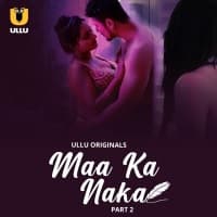 Maa Ka Naka (Part 2) Ullu Full Movie Watch Online Free