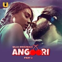 Angoori (Part 2) Ullu Full Movie Watch Online Free