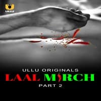 Laal Mirch (Part 2) Ullu Full Movie Watch Online Free