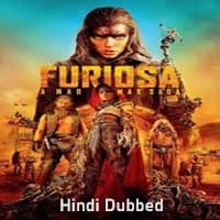 Furiosa A Mad Max Saga (2024) Hindi Dubbed