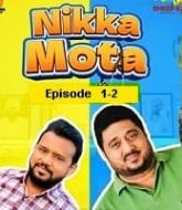 Nikka Mota (Episode 1-2) Punjabi Season 1