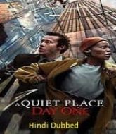 A Quiet Place Day One (2024) Hindi Dubbed