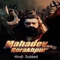 Mahadev Ka Gorakhpur (2024) Hindi Dubbed