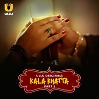 Kala Khatta (Part 2)