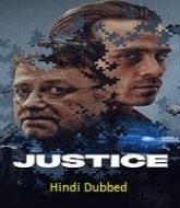 Justice (2024) Hindi Dubbed