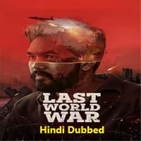 Last World War (2024) Hindi Dubbed